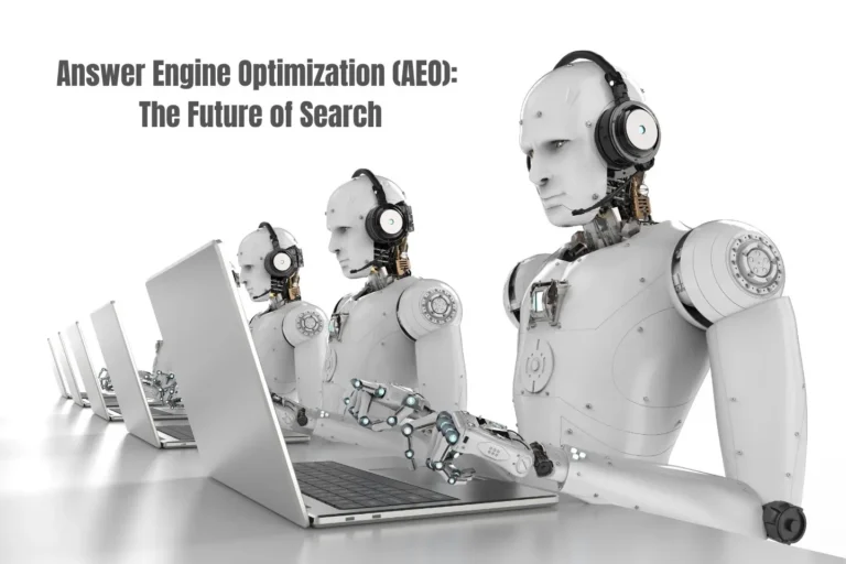 Answer Engine Optimization (AEO): The Future of Search